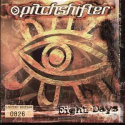 Pitchshifter : Eight Days